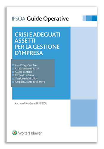 Guida operativa - Crisi e adeguati assetti per la gestione d'impresa IPSOA